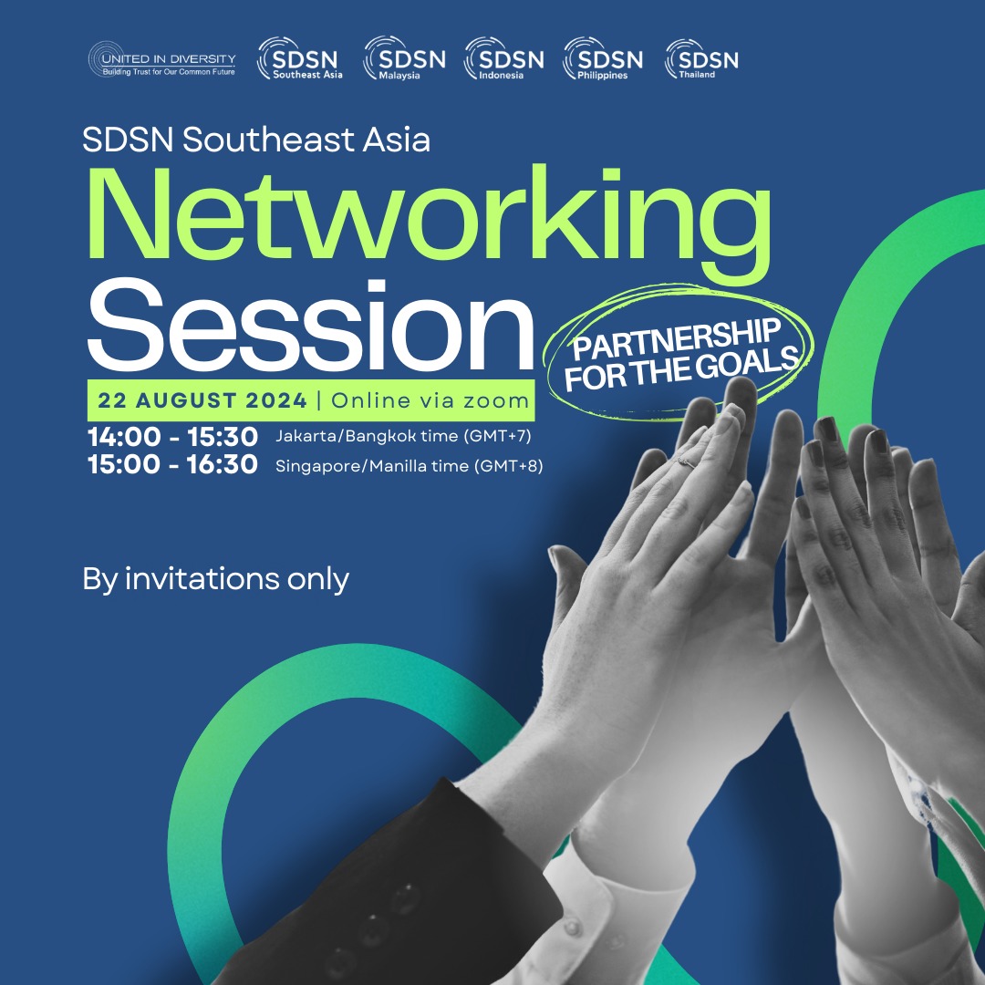 SDSN Southeast Asia Networking Session " Partnership for the Goals 